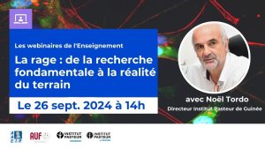 Webinaire sur la Rage avec Noël Tordo le Jeudi 26 Septembre