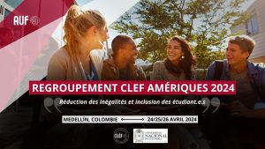 Regroupement CLEF – Amériques&nbsp;: réduction des inégalités et inclusion des étudiant.e.s