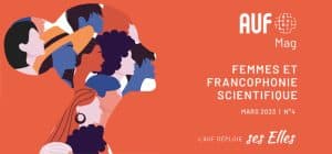 «&nbsp;L’AUF déploie ses Elles&nbsp;» Journée internationale des droits des femmes