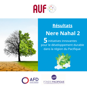 Nere Nahal 2&nbsp;: cinq initiatives innovantes pour le développement durable dans la région du Pacifique