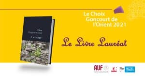 10ème édition du «&nbsp;Choix Goncourt de l’Orient&nbsp;» : Le prix est décerné à «&nbsp;S’adapter&nbsp;» de Clara Dupont-Monod